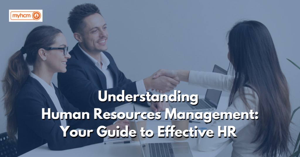 Understanding Human Resources Management Your Guide to Effective HR