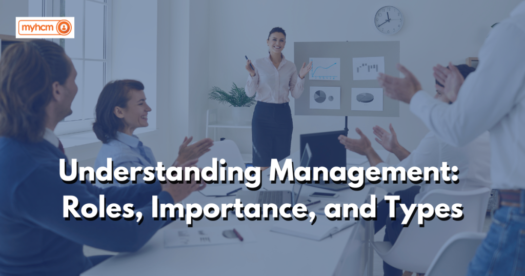 Understanding Management Roles Importance and Types