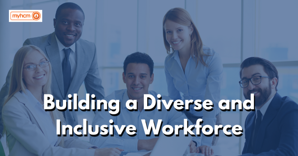Diverse and Inclusive Workforce