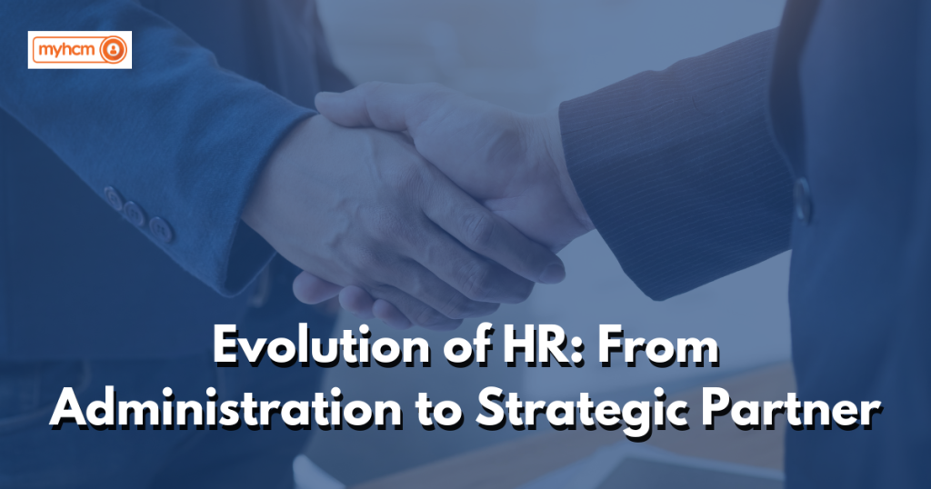 HR Evolution: From Administration to Strategic Partner