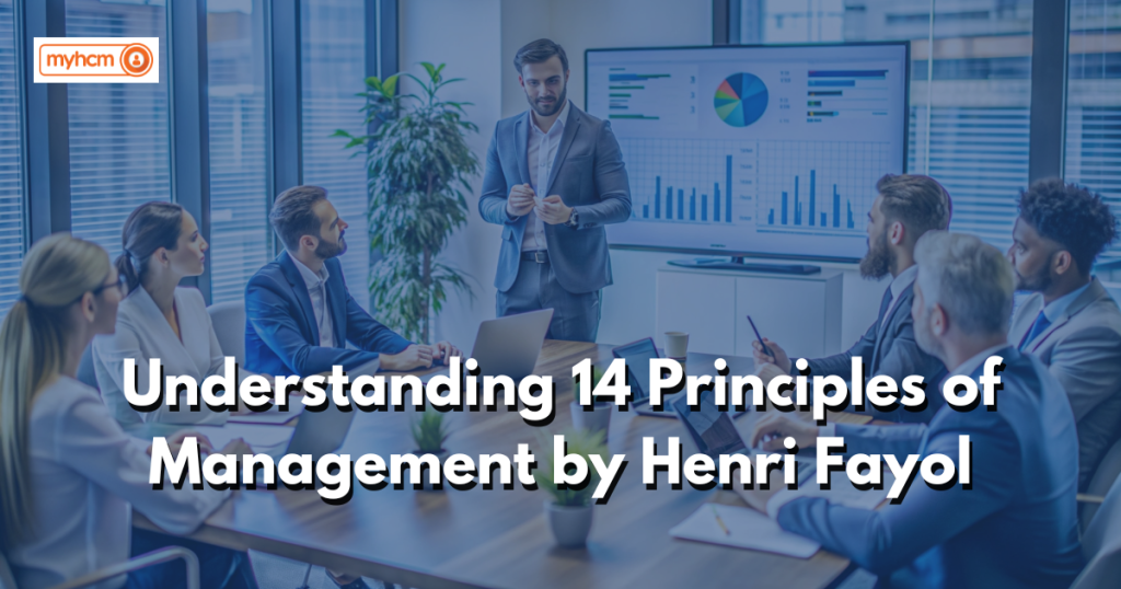 Understanding 14 Principles of Management Henri Fayol