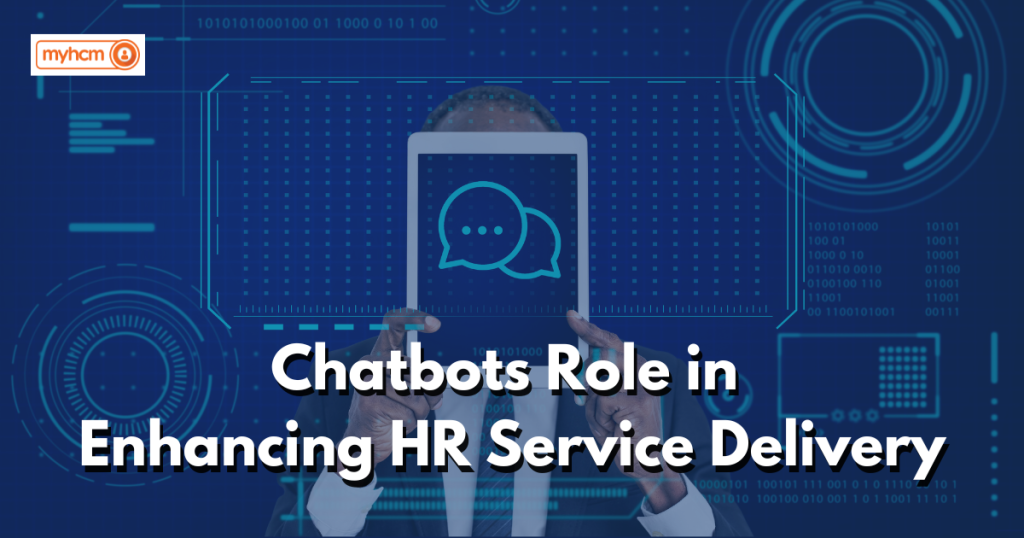 Chatbots: Enhancing HR Service Delivery