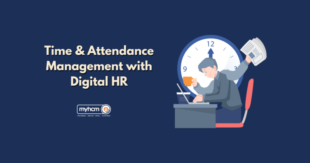 Time & Attendance Management with Digital HR