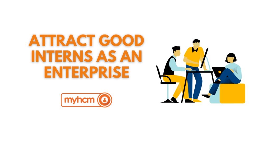 Attract good interns as an enterprise