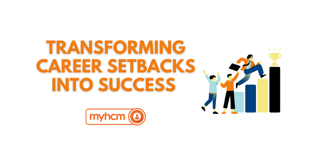 Transforming career setbacks into success