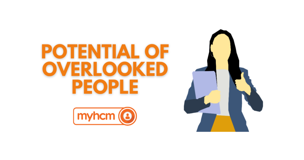 Potential of Overlooked People